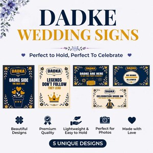 May include: A collection of five unique wedding signs with the text "DADKE WEDDING SIGNS". The signs have various designs and messages, including "DADKE SIDE THE BEST SIDE" and "LEGENDS DON'T FOLLOW THEY LEAD".