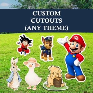 Custom Character Cutout: Personalized Party Decor, Waterproof, Easel back stand to support.