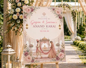 May include: A wedding welcome sign on a wooden easel. The sign features floral and architectural illustrations with the text "Welcome to Gagan & Simran's Anand Karaj" and the date 02-04-26. The sign is decorated with pink and cream-colored flowers.