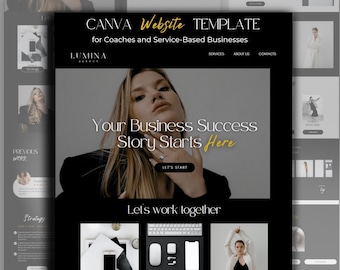 May include: A website template design for coaches and service-based businesses. The design features a black and white color scheme with a photo of a woman. Text includes "CANVA Website TEMPLATE" and "Your Business Success Story Starts Here."