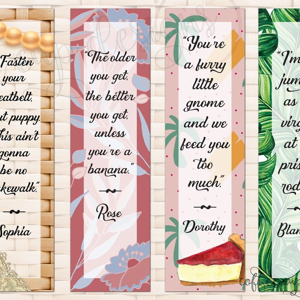 Golden Girls Quote Bookmarks - 2.25" x 8" - Instant Download