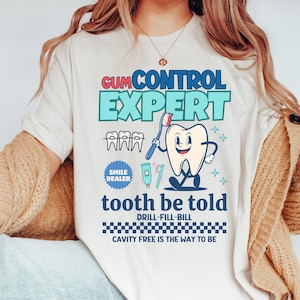 Gum Expert Dentist Shirt Dental Hygiene Gift Dental Assistant Shirt Dentistry Tee Pediatric Dentist Funny Dentist Shirt Dentist Tooth Shirt