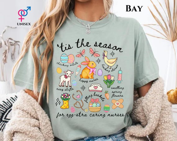 Tis the Season Nurse Comfort Color Shirt, Easter Nurse Sweatshirt, ER Icu NICU Peds OR L&D Nurse Tee, Cute Spring Nurse Shirt