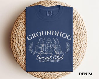 Groundhog Social Club Comfort Colors Shirt Funny Animal Shirt Groundhog Day Gift Marmot Shirt Whimsical Nature Shirt Animal Lover Apparel