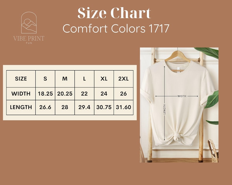 May include: Size chart for Comfort Colors 1717 t-shirts, showing width and length measurements in inches for sizes S, M, L, XL, and 2XL.