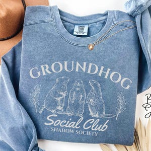 Groundhog Social Club Comfort Color Sweater Groundhog Day Shirt Marmot Shirt Shadow Club Funny Groundhog Gift Vintage Forest Animal Sweater