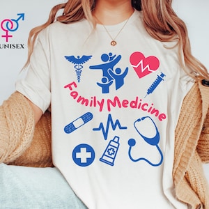 Family Medicine Shirt Gift For New Doctor MD Shirt Family Medicine Office Staff Shirt Medical Student Doctor Healthcare Primary Care Doctor