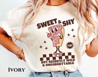 Sweet and Shy Comfort Color Shirt Raunchy Shirt Funny Gag Gift Embarrassing Edgy Gen Z Meme White Elephant Prank Gift Inappropriate Shirt