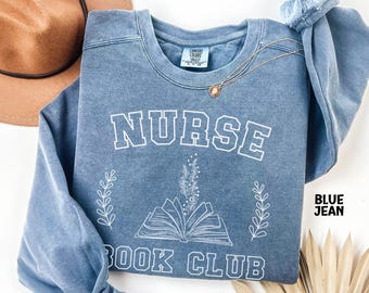 Nurse Book Club Comfort Color Shirt RN LPN CNA Nurse Life Tee Reading Nurse Shirt Healthcare Worker Sweater Bookish Nurse Shirt