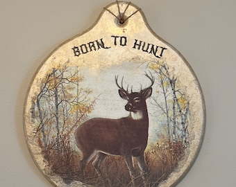 Born to Hunt Wood wall hanging