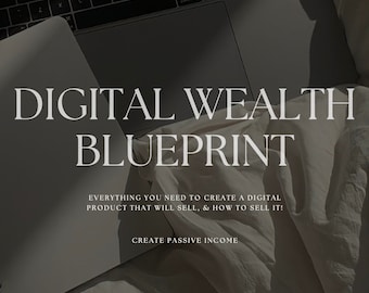 Digital Wealth Blueprint | The Essential Guide to Launching Digital Products | Digital Guide Product