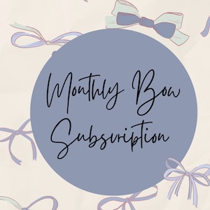 Monthly Bow Subscription