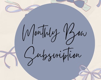 Monthly Bow Subscription