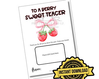 Berry Sweet Teacher Gift Card Holder Printable, Teacher Appreciation Gift, End of School Year Teacher Gift, Summer, Instant Download