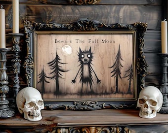 Primitive Halloween Decor - Unframed Art Print - Creepy Cute Werewolf Decoration - Beware Full Moon - Cottagecore Gothic Rustic Whimsical