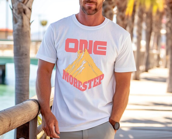 Motivational One More Step Unisex Jersey Tee, Inspirational Shirt