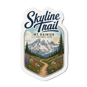 May include: A die-cut sticker featuring a landscape illustration of Mt. Rainier National Park. The text Skyline Trail appears in dark blue script above a mountain scene with a dirt path, colorful wildflowers, evergreen trees, and a pale sun.