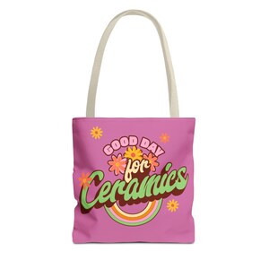Borsa tote Ceramics Good Day, regalo per gli amanti della ceramica, borsa per lavori artigianali, borsa per articoli artistici, borsa per hobbisti, borsa per attrezzi da ceramica, borsa per attrezzi in ceramica