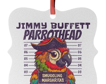 Jimmy Buffett Tropical Parrothead Aluminum Ornament, Perfect for Jimmy Buffett Fan, Holiday Décor, Unique Gift, Beach Lover Gift, Parrothead