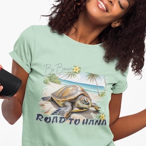 Road to Hana Maui Hawaii Sea Turtle Be Brave Tee, Turtle Lovers, Hawaii vacation, Surfer Gift, I Survived, Ocean Lovers Gift, Maui Vacation