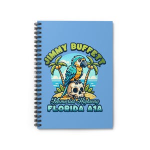 Jimmy Buffett Spiral Notebook, Tropical, Parrotheads, Fun Summer Notebook, Jimmy Buffett Journal, Beach Vibes Journal, Travelers Gift, Funny