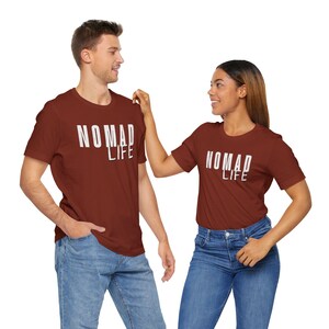 Nomad Life Unisex Short Sleeve T-shirt-Travel Typography T-Shirt, Adventure Shirt, Wanderer shirt, Explorer tee, Wayfarer shirt, Hiker shirt image 10