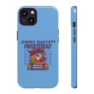 Jimmy Buffett Parrothead Phone Case, Tropical Summer Vibe, Jimmy Buffett Inspired, Margaritas, Gift for Music Lovers, Fun Summer Accessory