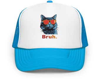 Bruh Cat Foam Trucker Hat