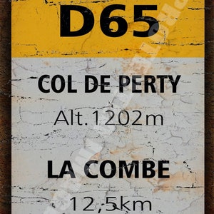 Col de Perty - La Combe , Tour ,de France , cycling gift , vintage retro style metal tin sign wall plaque