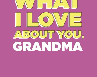 What I Love About You, Grandma Fill-in-the-Blank Book
