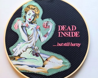 Dead Inside But Still Horny Vintage Zombie Pinup Wall Decor | 10in Embroidered Wall Hoop