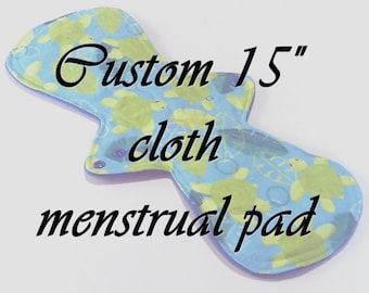MADE TO ORDER - 15" Ultra Long Reusable Cloth Menstrual pad- Postpartum cloth pad - choose your fabric and absorbency