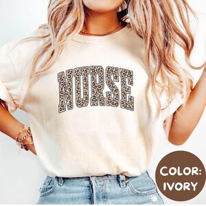 Comfort Colors® Leopard Nurse Shirt, Nurse T-Shirt,  Gift for Nurses, RN Shirt, Nursing School Shirt, Registered Nurse Shirt, Nurse Gift