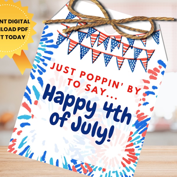 PRINTABLE July 4th Pop By Tags | Realtor Fourth of July PopBy Plant Tags | Real Estate Flower Label | Cookie Popcorn Note RealEstate | PDF