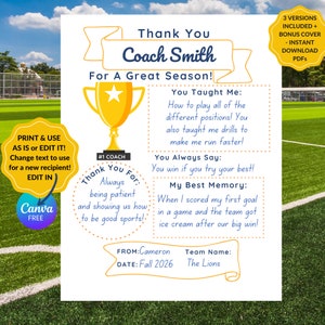 Puede incluir: Una tarjeta de agradecimiento imprimible para un entrenador, con un trofeo dorado, un campo verde y el texto "Thank You Coach Smith For A Great Season!"  La tarjeta incluye el texto "You Taught Me: How to play all of the different positions! You also taught me drills to make me run faster! You Always Say: You win if you try your best! My Best Memory: When I scored my first goal in a game and the team got ice cream after our big win!"  La tarjeta tambi&eacute;n incluye el texto "FROM: Cameron DATE: Fall 2026 Team Name: The Lions"