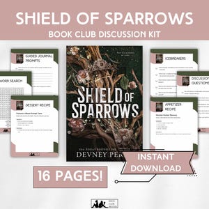 May include: A book club discussion kit titled "Shield of Sparrows" with a book cover and several accompanying pages. The kit includes a word search, guided journal prompts, icebreakers, discussion questions, and recipes. The kit is an instant download and has 16 pages.