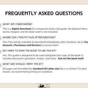 May include: A cream-colored page with the title "FREQUENTLY ASKED QUESTIONS" in black. The text explains the digital download of a book club guide, where to find files, and printing instructions for US Letter size (21.6 x 27.9 cm).