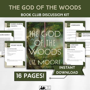 May include: A book club discussion kit titled "The God of the Woods" by Liz Moore. The kit includes a novel cover, discussion questions, icebreakers, a word search, a dessert recipe, and guided journal prompts. The kit is an instant download and has 16 pages.