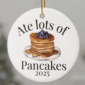 Funny Pancakes, Pancakes 2025, Pancakes Lover, Sweets lover Gift, Personalized Gift, Christmas Ornament, New Homeowners, Xmas Keepsake