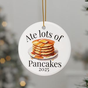 Funny Pancakes, Pancakes 2025, Pancakes Lover, Sweets lover Gift, Personalized Gift, Christmas Ornament, New Homeowners, Xmas Keepsake