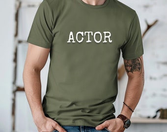 Schauspieler Geschenk, Schauspieler Shirt, Akt Performer, Schauspieler Shirt, Schauspieler Geschenk, Schauspieler T-Shirt, Schauspieler T-Shirt, Drama Club, Theater Schauspieler