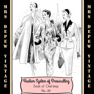 May include: Black and white illustration of three women wearing different outfits. The women are standing in front of a building with a tower. The text "Haslam System of Dresscutting Book of Draftings No. 32" is printed at the bottom of the image.