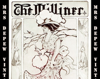 Extremely Rare The Milliner March 1908 Millinery Trade Magazine with Hat Making Lessons - INSTANT DOWNLOAD