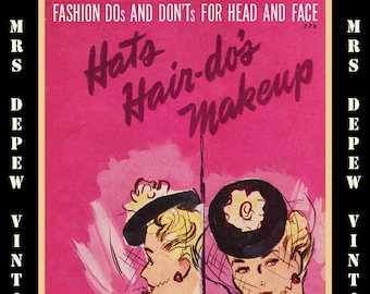 Vintage 1940s Fashion Dos and Don'ts for Hats, Hair-dos & Makeup Fashion Advice Illustrated E-book -INSTANT DOWNLOAD-