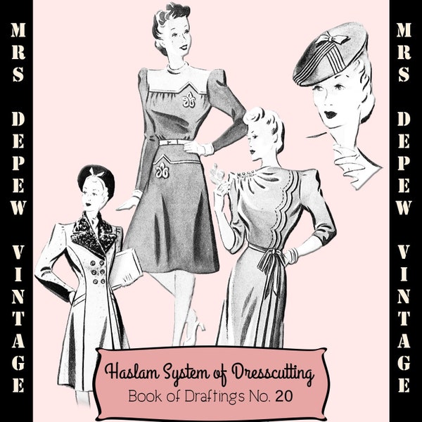 Haslam Dresscutting Book of Draftings No. 20 1943 Vintage Schnittmuster E-Book mit 38 Schnittmustern