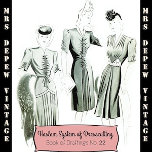 Haslam Dresscutting Book No. 22 1945 Vintage Sewing Pattern E-book with 24 Pattern Draftings- INSTANT DOWNLOAD