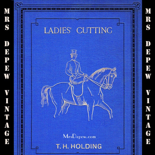 RARE 1880s Ladies' Cutting Made Easy T.H. Holding Tailoring Pattern Drafting Book 1885 E-book - TÉLÉCHARGEMENT INSTANTANÉ