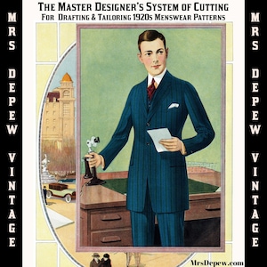 May include: A vintage advertisement for a men's suit tailoring system. The ad features a man in a blue pinstripe suit holding a piece of paper. The text reads "The Master Designer's System of Cutting for Drafting & Tailoring 1920s Menswear Patterns".