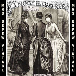 Może przedstawiać: Czarno-biała ilustracja vintage z "La Mode Illustrée" przedstawiająca trzy kobiety w eleganckich sukniach. Obraz zawiera tekst "La Mode Illustrée" i "No. 8, 22 Février 1885." Obraz zawiera również tekst "MRS DEPEW VINTAGE" i "MRSDEPEW.COM."