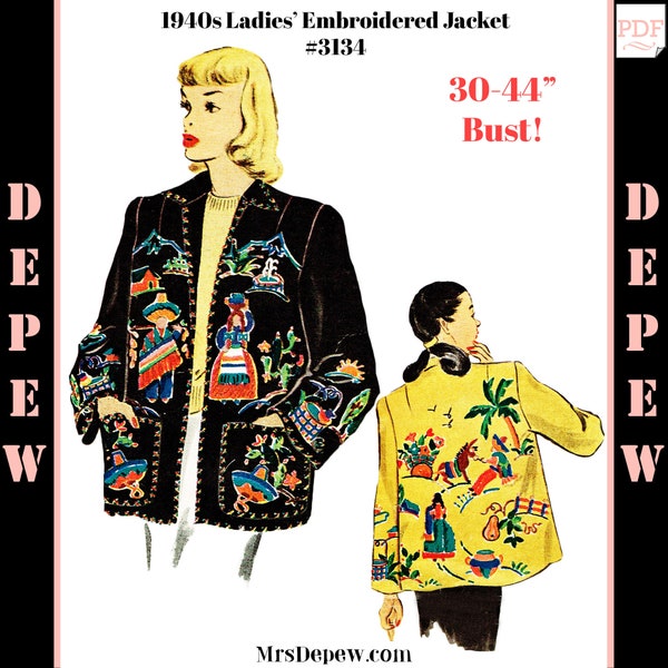 Vintage Sewing Pattern 1940s Ladies' Embroidered Jacket #3134 with Mexico Souvenir Theme  - INSTANT DOWNLOAD